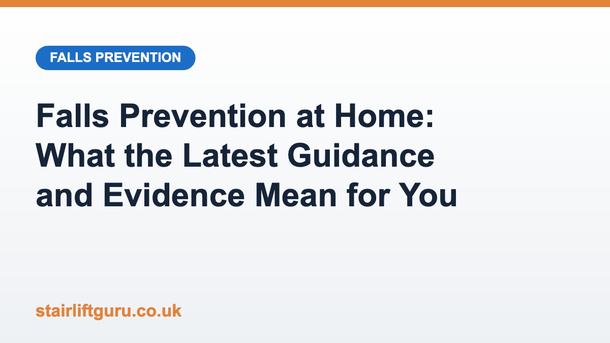 Falls prevention at home: what the latest NICE guidance and research mean for older people