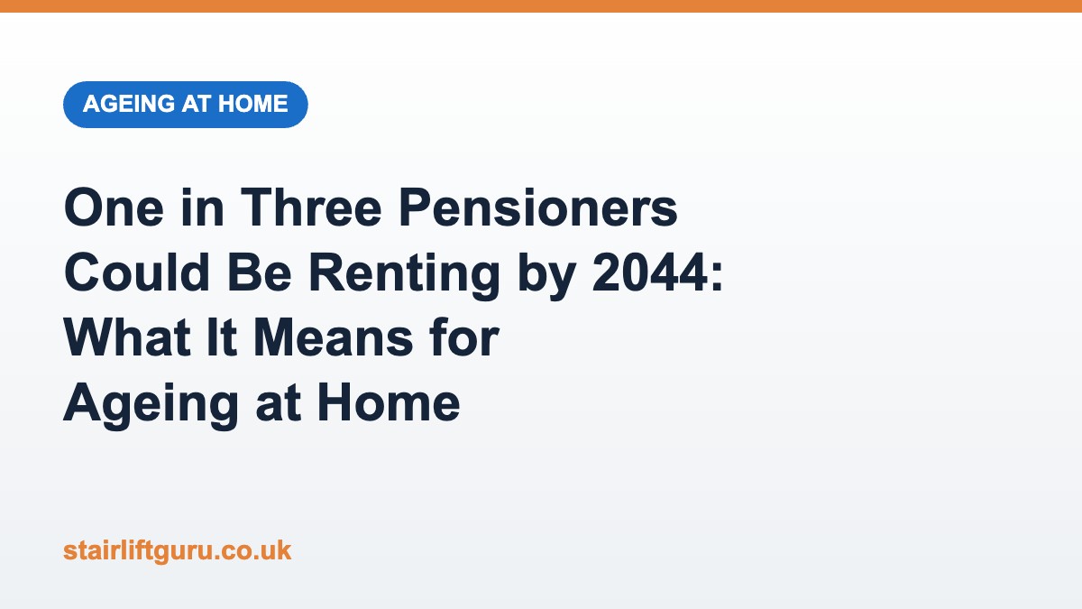 Ageing at home: one in three pensioners could be renting by 2044
