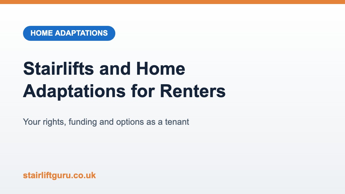 Stairlifts and Home Adaptations for Renters Stairlifts and home adaptations for renters