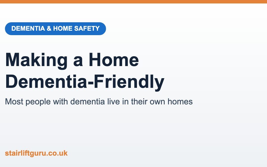 More People Than Ever Live With Dementia, and Most Are at Home: How to Make a Home Dementia-Friendly